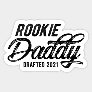Rookie Daddy Drafted 2021 Sticker